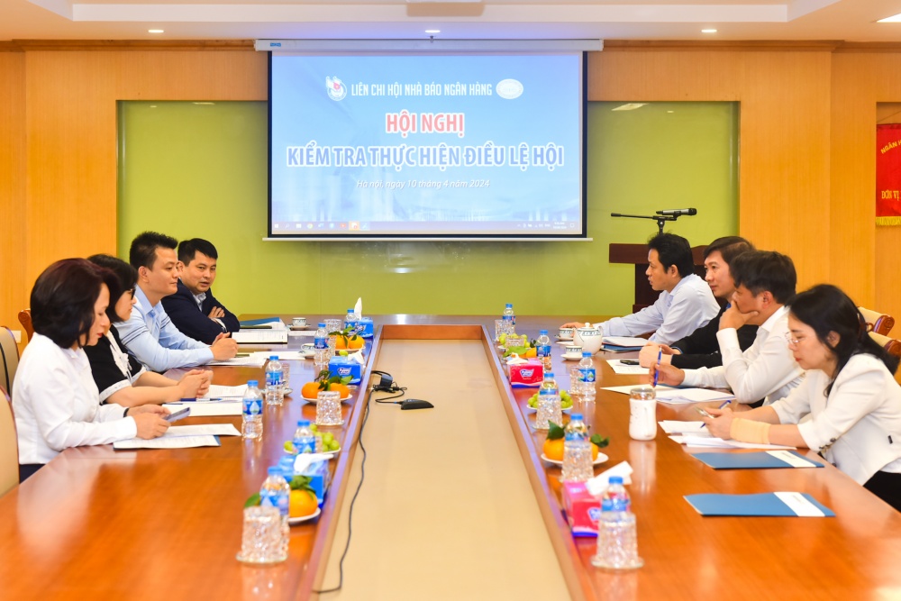 Liên chi hội Nhà báo Ngân hàng tiếp tục phát huy tinh thần đoàn kết, nâng cao hiệu quả chuyên môn