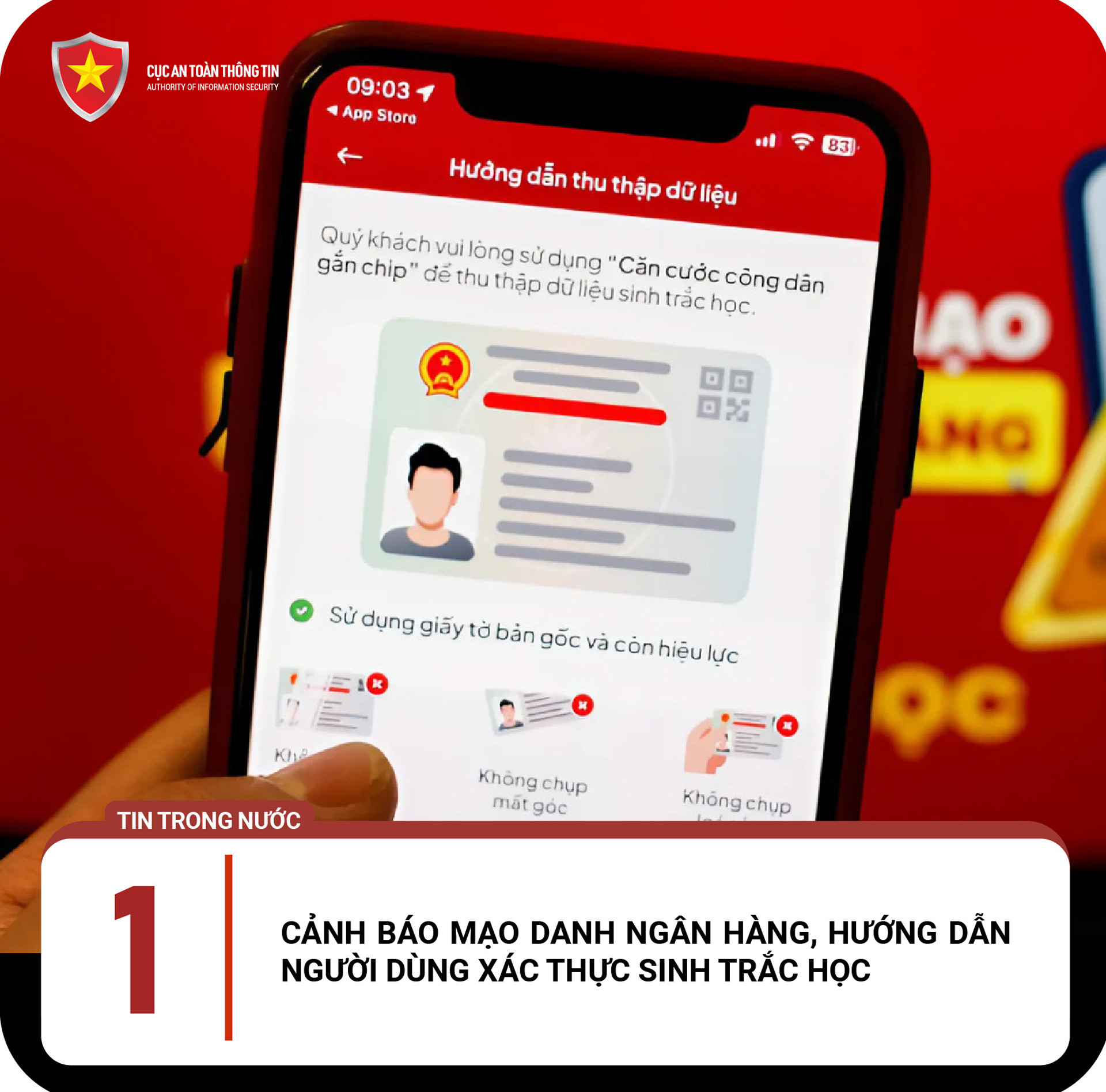 Cục An toàn thông tin cảnh báo về việc mạo danh nhân viên ngân hàng lừa hướng dẫn xác thực sinh trắc học