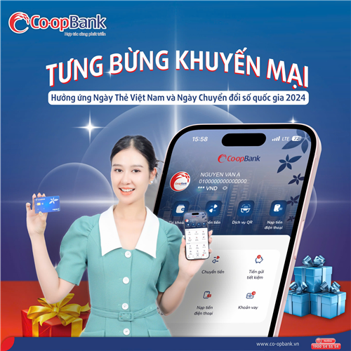 Tưng bừng cùng chuỗi khuyến mại của Co-opBank hưởng ứng Ngày Chuyển đổi số quốc gia và Ngày Thẻ Việt Nam 2024