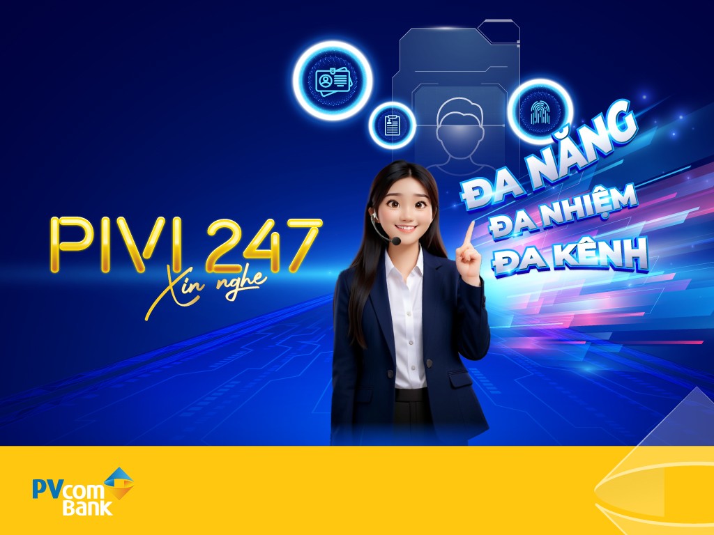 Trợ lý PiVi 247 - hiện thực hóa sứ mệnh “Ngân hàng không khoảng cách\