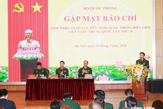 Vun đắp tình hữu nghị, tăng cường hợp tác quốc phòng biên giới Việt Nam – Trung Quốc