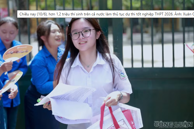 Chiều nay 10/6, hơn 1,2 triệu thí sinh làm thủ tục dự thi tốt nghiệp THPT 2026